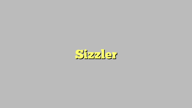 Sizzler