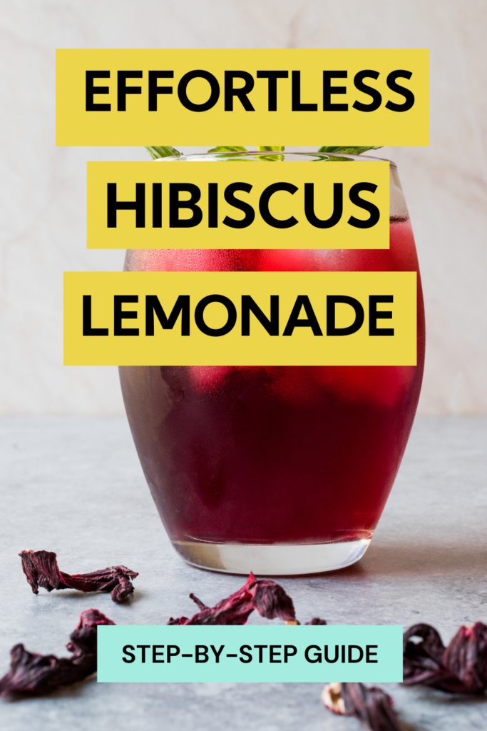 Effortless Hibiscus Lemonade